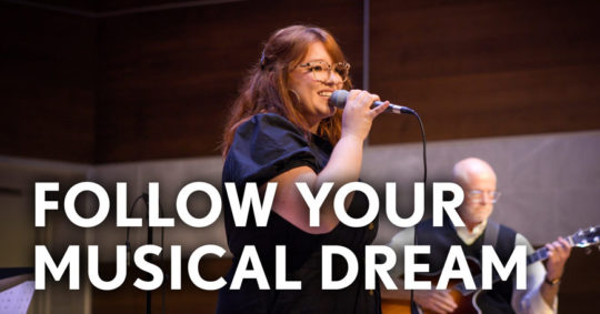 "Follow Your Musical Dream" text overlay with a singer in the background.